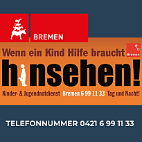 Schutz für Kinder und Jugendliche Tel.: 0421 699 11 33 Rund um die Uhr